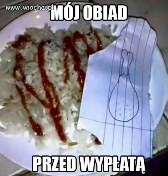 Mój obiad przed wypłatą