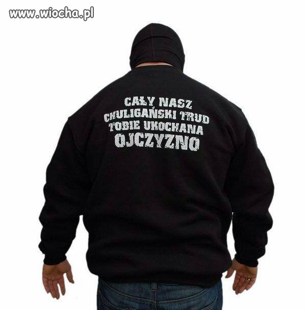 Życiowe motto chuligana