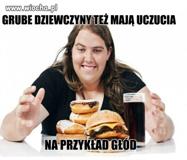 Grube dziewczyny też mają uczucia
