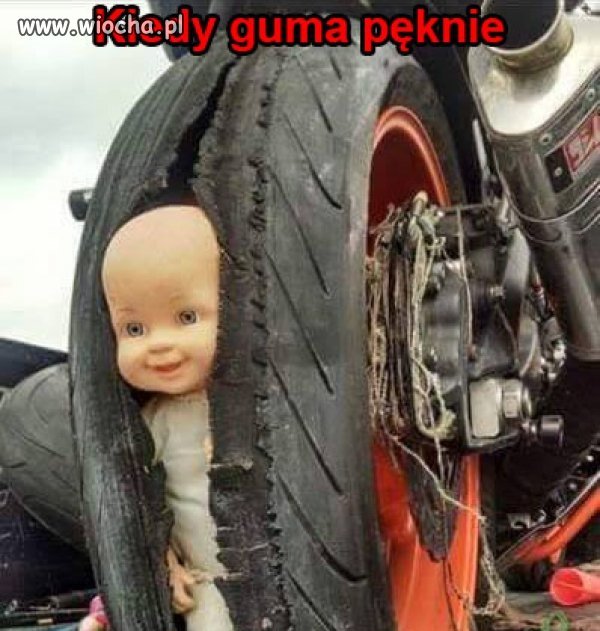 Kiedy guma pęknie...