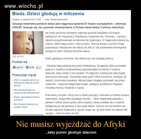W Polsce głód a Ochojska pomaga obcym.