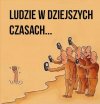 Ludzie w dzisiejszych czasach