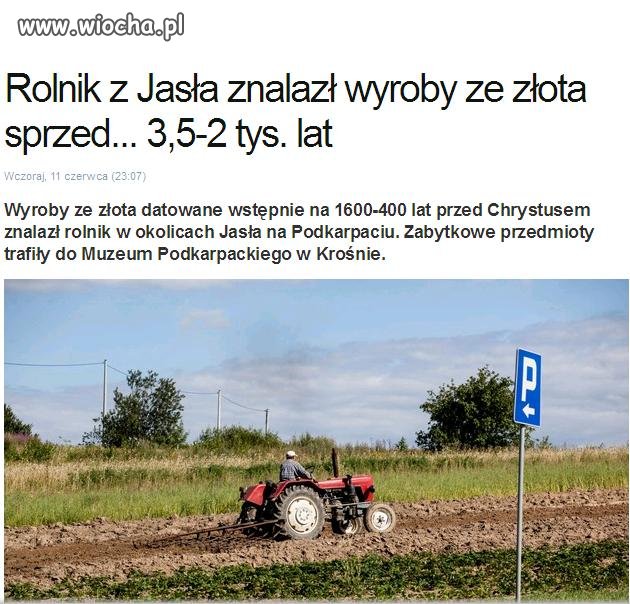 Frajer z Jasła znalazł złoto .