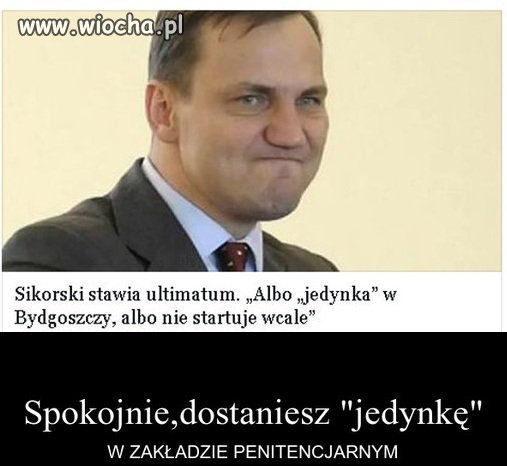 Sikorski chce jedynkę  