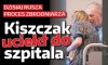Skur**syn uciekł do szpitala 