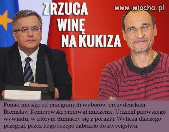 Winę za przegraną zrzuca na Kukiza 