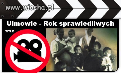 Film o rodzinie Ulmów nie otrzyma dotacji PISF