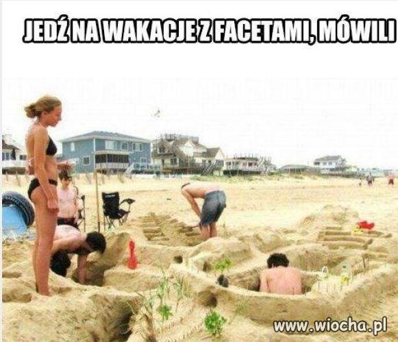 Wakacje z facetami