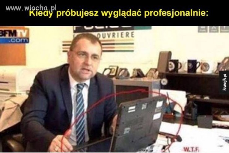 Kiedy próbujesz...