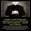 Bo nie znasz dnia ani godziny... 