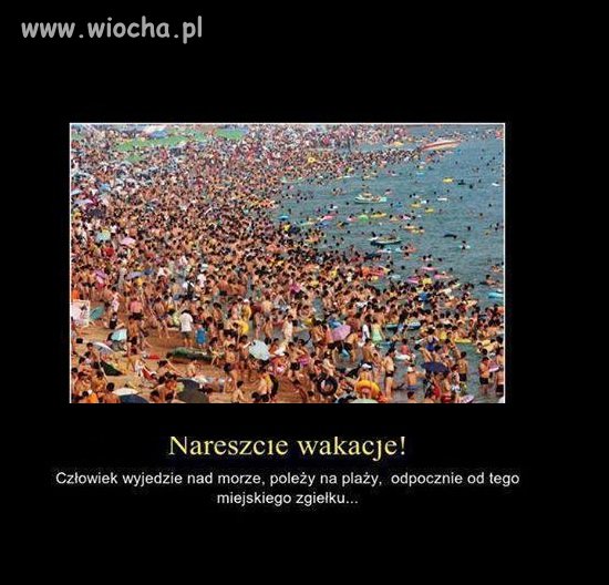 Nareszcie wakacje !