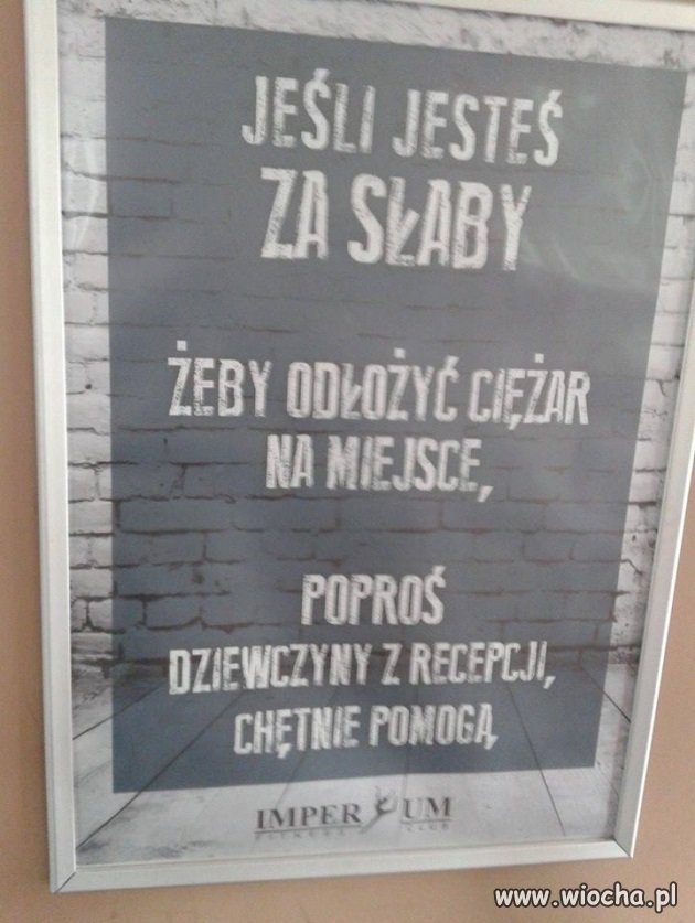 Jeśli jesteś za słaby