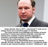 Anders Breivik torturowany w więzieniu!