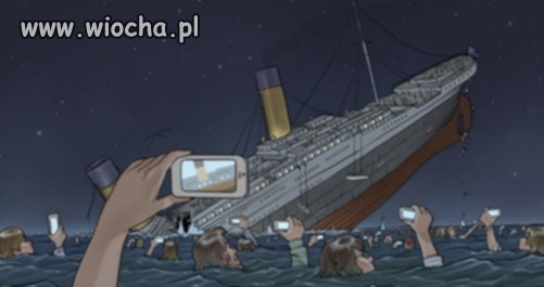 Gdyby Titanic tonął dzisiaj...