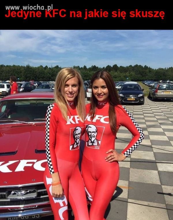 Na takie kfc chętnie się skuszę