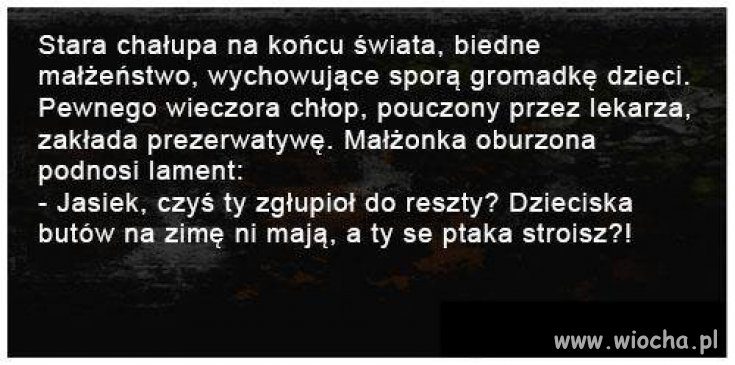 Pozwolę sobie dodać mały dowcip 