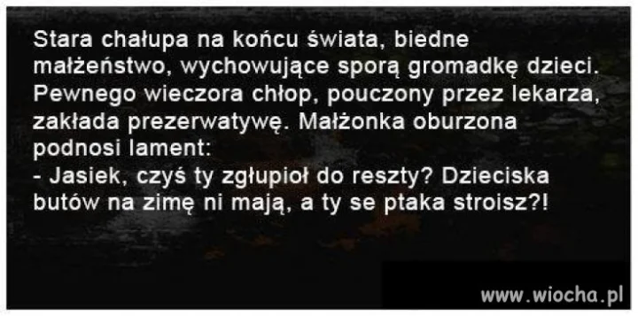 Pozwolę sobie dodać mały dowcip 