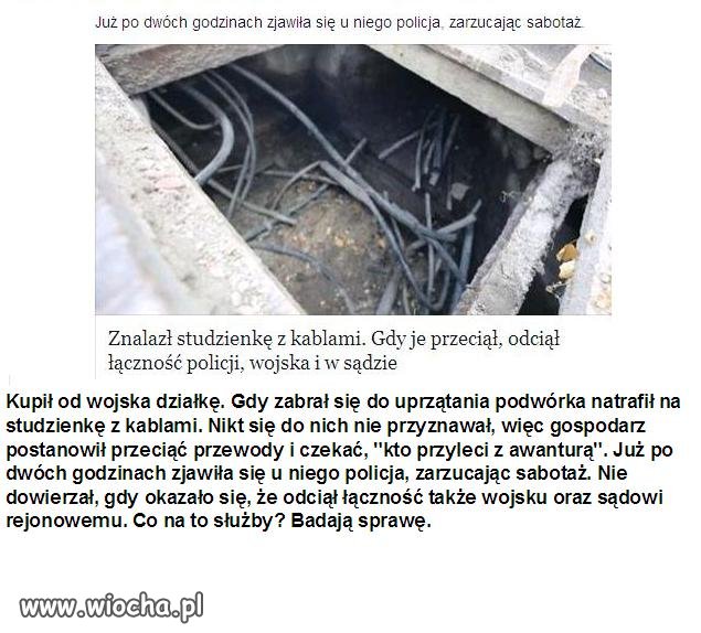 Odciął łącznosć Policji wojska i w sądzie .