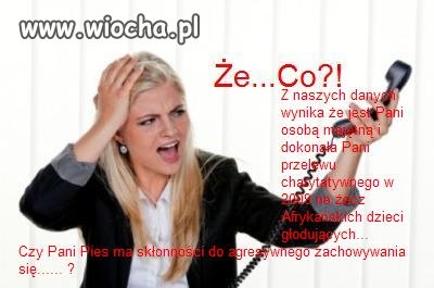 Dzwonię do Pani z Fundacji " Ocalenie"