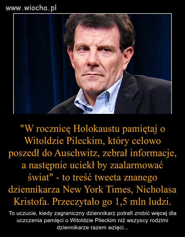 Wiocha dla większości polskich dziennikarzy.