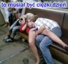 Ciężki dzień?