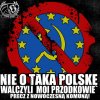 Nie o Taką Polskę Walczyli moi Przodkowie !