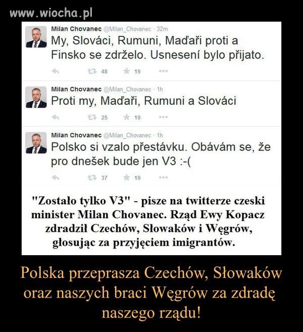 Przykra sprawa, postrzegają nas teraz jako zdrajców. 