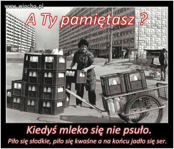 Mleko to było ...