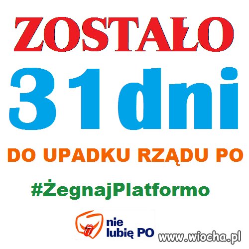 Mam nadzieje że tyle samo dni na wolności 