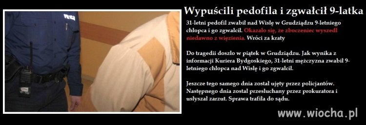 Po co w ogóle takie bydle wypuszczać?