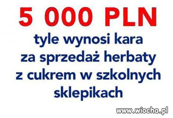 Kara za herbatę z cukrem