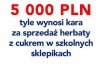 Kara za herbatę z cukrem