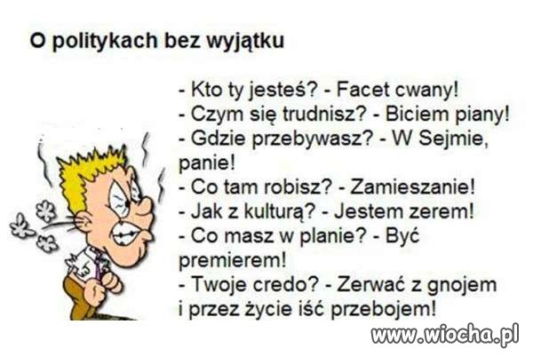 Zasadniczo dotyczy prawie wszystkich ...