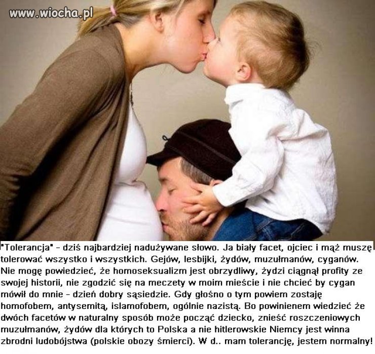 Tolerancja = totalny debilizm !