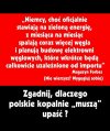 Zgadnij dlaczego Polskie kopalnie muszą upaść ?
