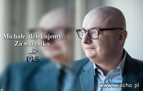 PiS dziękuje Michałowi 