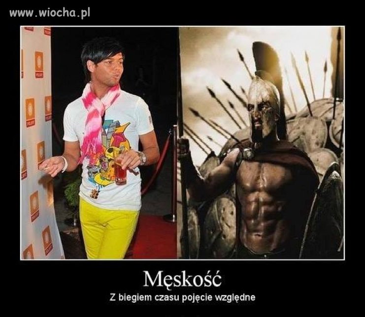 Męskość...