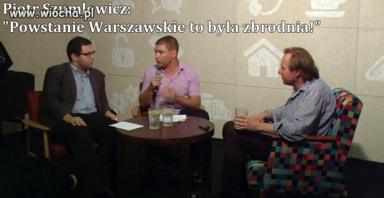 P. Szumlewicz: Powstanie Warszawskie było zbrodnią