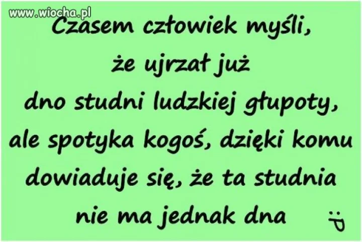 Motto na dziś dla wioskowych przygłupów 
