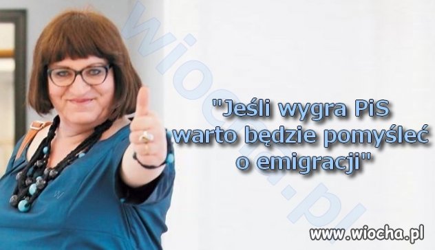 Każdy myśli o "emigracji"
