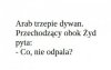 Nieee żebym był