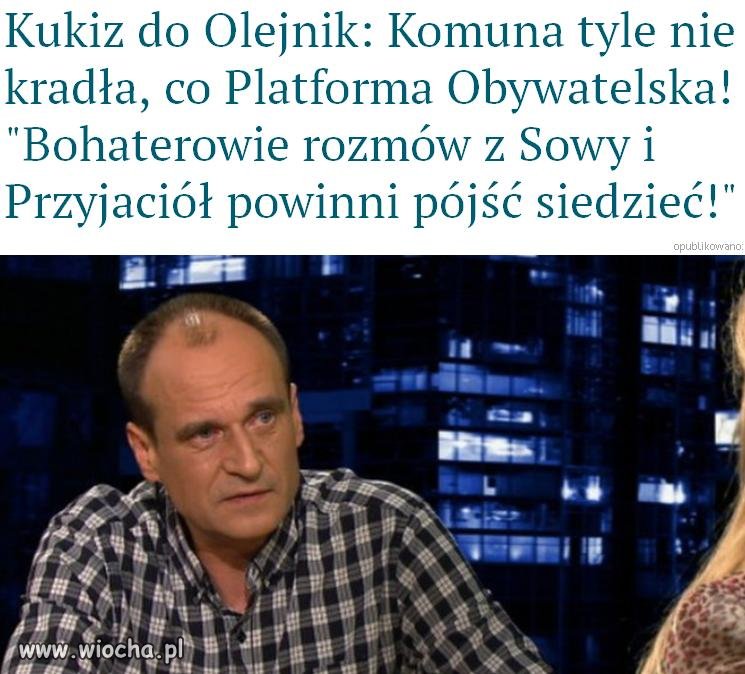 Kukiz mówi dokładnie to samo co Macierewicz.