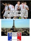 Gratulacje ale czy na pewno jedziemy do Francji ?