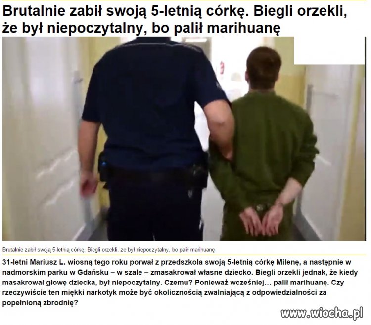 Brutalnie zabił. Niepoczytalny, bo palił Maryśkę .