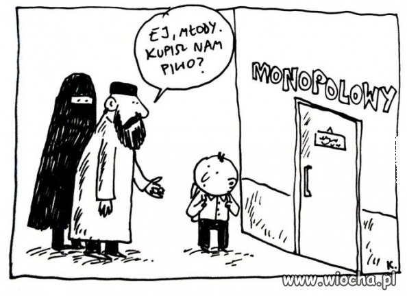 No przecież oni nie piją.