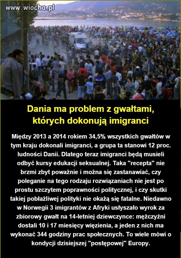 Władze Dani mają ich edukować.