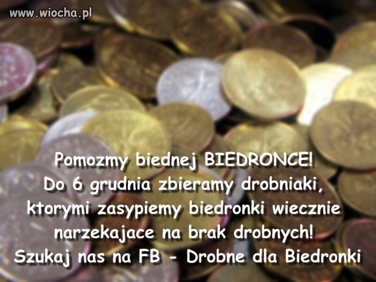 Wiocha że nie ma drobnych!
