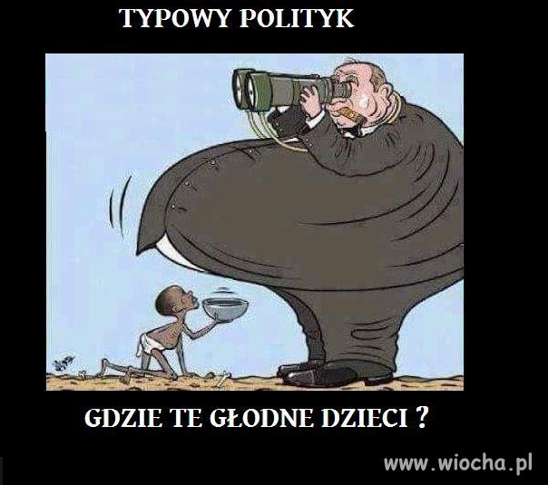 POityka tak właśnie wygląda.