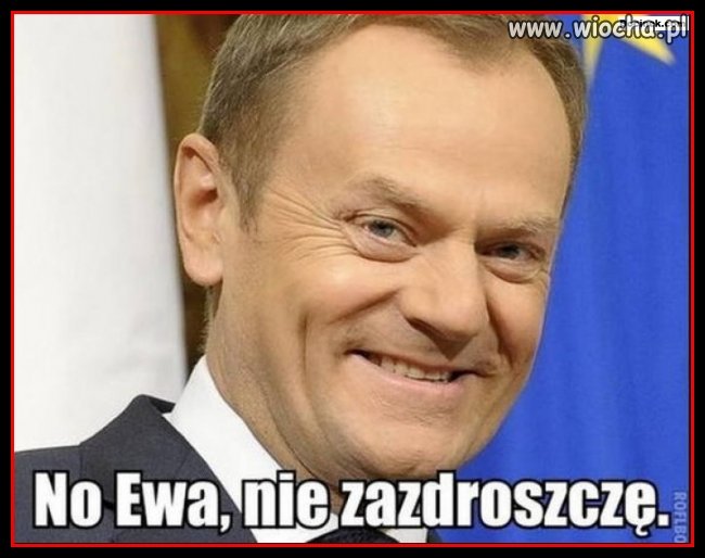 No Ewa nie zazdroszczę