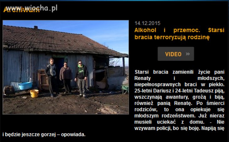 Starsi bracia terroryzują rodzinę